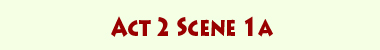 Link Act 2 Scene 1a