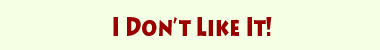 Link I Don't Like It